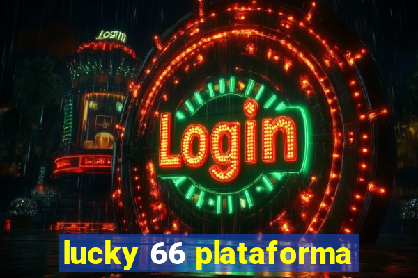 lucky 66 plataforma